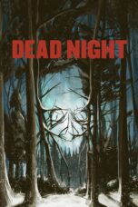 Nonton film Streaming Dead Night (2018) subtitle Bahasa Indonesia