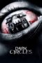 Nonton film Streaming Dark Circles (2013) subtitle Bahasa Indonesia Nonton film Streaming Dark Circles (2013) subtitle Bahasa Indonesia