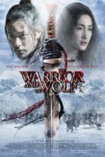 Nonton film Streaming The Warrior and the Wolf (2009) subtitle Bahasa Indonesia