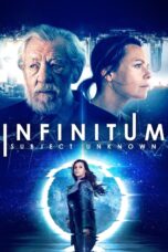 Nonton film Streaming Infinitum: Subject Unknown (2021) subtitle Bahasa Indonesia