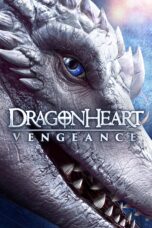 Nonton film Streaming Dragonheart: Vengeance (2020) subtitle Bahasa Indonesia