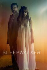 Nonton film Streaming Sleepwalker (2017) subtitle Bahasa Indonesia