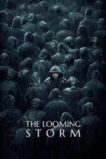 Nonton film Streaming The Looming Storm (2017) subtitle Bahasa Indonesia