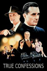 Nonton film Streaming True Confessions (1981) subtitle Bahasa Indonesia