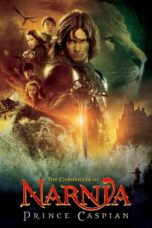 Nonton film Streaming The Chronicles of Narnia: Prince Caspian (2008) subtitle Bahasa Indonesia