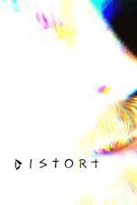Nonton film Streaming Distort (2025) subtitle Bahasa Indonesia