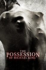 Nonton film Streaming The Possession of Michael King (2014) subtitle Bahasa Indonesia