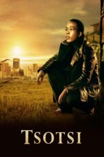 Nonton film Streaming Tsotsi (2005) subtitle Bahasa Indonesia