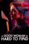 Nonton film Streaming A Good Woman Is Hard to Find (2019) subtitle Bahasa Indonesia
