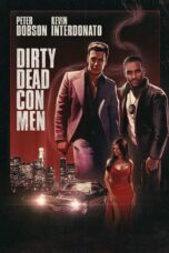Nonton film Streaming Dirty Dead Con Men (2018) subtitle Bahasa Indonesia