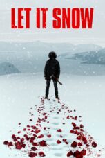 Nonton film Streaming Let It Snow (2020) subtitle Bahasa Indonesia