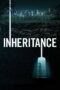 Nonton film Streaming Inheritance (2020) subtitle Bahasa Indonesia
