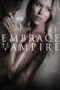 Nonton film Streaming Embrace of the Vampire (2013) subtitle Bahasa Indonesia Nonton film Streaming Embrace of the Vampire (2013) subtitle Bahasa Indonesia