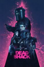 Nonton film Streaming Dead Shack (2017) subtitle Bahasa Indonesia