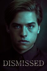 Nonton film Streaming Dismissed (2017) subtitle Bahasa Indonesia