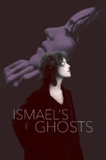 Nonton film Streaming Ismael’s Ghosts (2017) subtitle Bahasa Indonesia