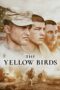 Nonton film Streaming The Yellow Birds (2018) subtitle Bahasa Indonesia