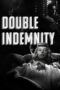 Nonton film Streaming Double Indemnity (1944) subtitle Bahasa Indonesia Nonton film Streaming Double Indemnity (1944) subtitle Bahasa Indonesia