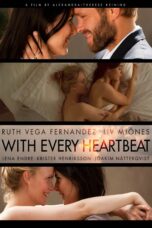 Nonton film Streaming With Every Heartbeat (2011) subtitle Bahasa Indonesia