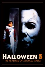 Nonton film Streaming Halloween 5: The Revenge of Michael Myers (1989) subtitle Bahasa Indonesia
