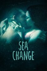 Nonton film Streaming Sea Change (2017) subtitle Bahasa Indonesia