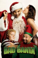 Nonton film Streaming Bad Santa (2003) subtitle Bahasa Indonesia