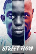 Nonton film Streaming Street Flow (2019) subtitle Bahasa Indonesia