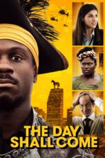 Nonton film Streaming The Day Shall Come (2019) subtitle Bahasa Indonesia