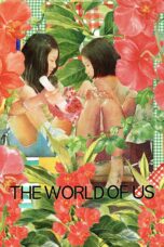 Nonton film Streaming The World of Us (2016) subtitle Bahasa Indonesia