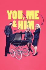 Nonton film Streaming You, Me and Him (2018) subtitle Bahasa Indonesia