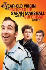 Nonton film Streaming The 41–Year–Old Virgin Who Knocked Up Sarah Marshall and Felt Superbad About It (2010) subtitle Bahasa Indonesia