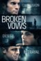 Nonton film Streaming Broken Vows (2016) subtitle Bahasa Indonesia Nonton film Streaming Broken Vows (2016) subtitle Bahasa Indonesia