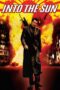 Nonton film Streaming Into the Sun (2005) subtitle Bahasa Indonesia Nonton film Streaming Into the Sun (2005) subtitle Bahasa Indonesia