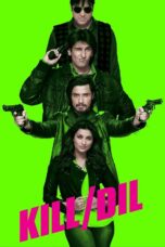 Nonton film Streaming Kill Dil (2014) subtitle Bahasa Indonesia