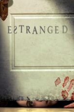 Nonton film Streaming Estranged (2015) subtitle Bahasa Indonesia