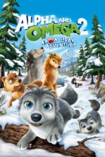 Nonton film Streaming Alpha and Omega 2: A Howl-iday Adventure (2013) subtitle Bahasa Indonesia