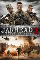 Nonton film Streaming Jarhead 2: Field of Fire (2014) subtitle Bahasa Indonesia