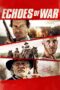 Nonton film Streaming Echoes of War (2015) subtitle Bahasa Indonesia Nonton film Streaming Echoes of War (2015) subtitle Bahasa Indonesia