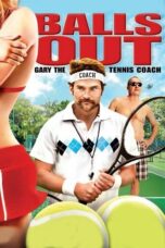 Nonton film Streaming Balls Out: Gary the Tennis Coach (2009) subtitle Bahasa Indonesia
