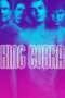 Nonton film Streaming King Cobra (2016) subtitle Bahasa Indonesia