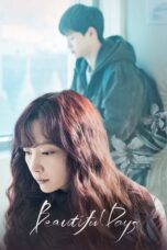 Nonton film Streaming Beautiful Days (2018) subtitle Bahasa Indonesia