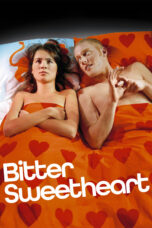 Nonton film Streaming Bitter Sweetheart (2007) subtitle Bahasa Indonesia