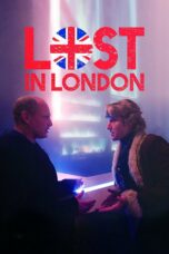 Nonton film Streaming Lost in London (2017) subtitle Bahasa Indonesia