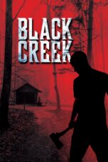 Nonton film Streaming Black Creek (2017) subtitle Bahasa Indonesia