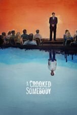 Nonton film Streaming A Crooked Somebody (2018) subtitle Bahasa Indonesia
