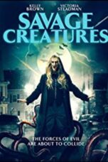 Nonton film Streaming Savage Creatures (2020) subtitle Bahasa Indonesia