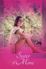 Nonton film Streaming Sister of Mine (2017) subtitle Bahasa Indonesia