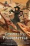 Nonton film Streaming Cowgirls vs. Pterodactyls (2021) subtitle Bahasa Indonesia