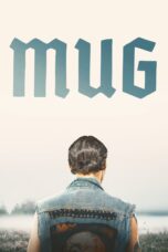 Nonton film Streaming Mug (2018) subtitle Bahasa Indonesia