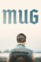 Nonton film Streaming Mug (2018) subtitle Bahasa Indonesia